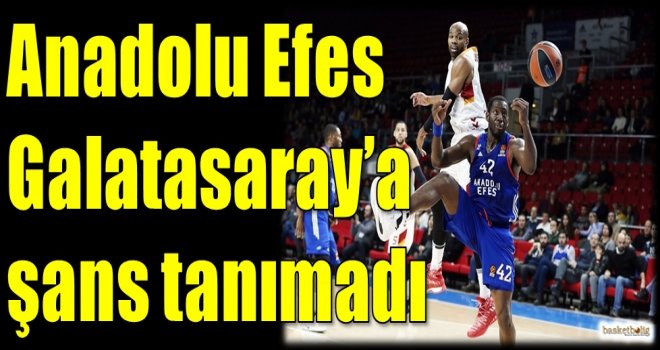 Anadolu Efes, Galatasaray Odeabank'a şans tanımadı