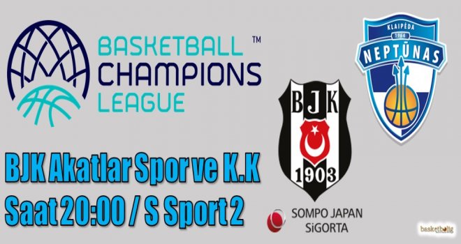 Beşiktaş Sompo Japan, Neptunas'ı konuk ediyor