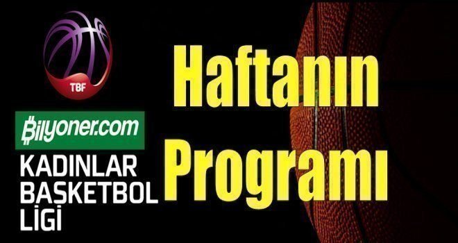 Bilyoner.com Kadınlar Basketbol Ligi 10.hafta programı