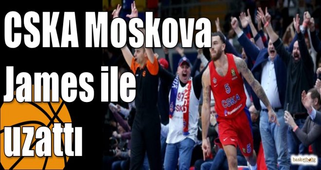 CSKA Moskova James ile uzattı