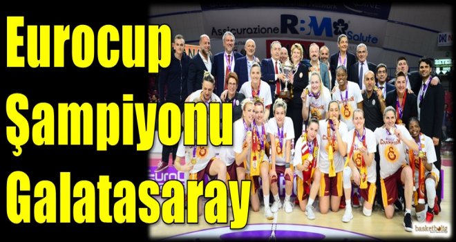Eurocup şampiyonu Galatasaray