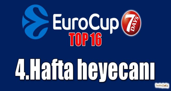 Eurocup Top16'da dördüncü hafta heyecanı