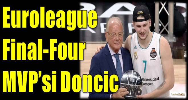 Euroleague Final-Four'un MVP'si Doncic