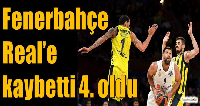 Fenerbahçe, Real'e kaybetti 4.oldu