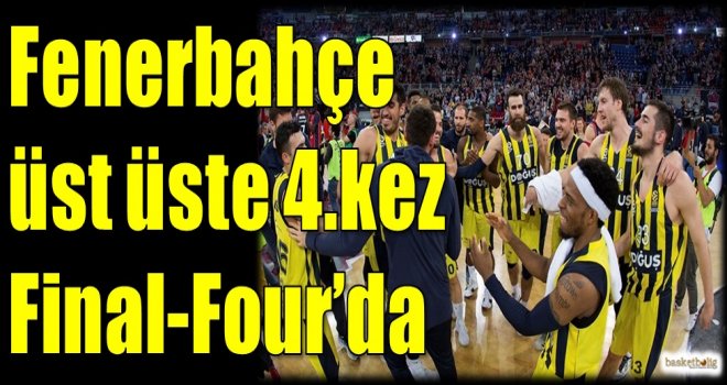 Fenerbahçe üst üste 4.kez Final-Four'da
