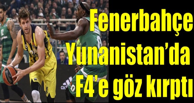 Fenerbahçe'den Final Four'a dev adım