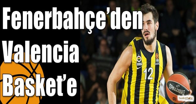 Fenerbahçe’den Valencia Basket’e