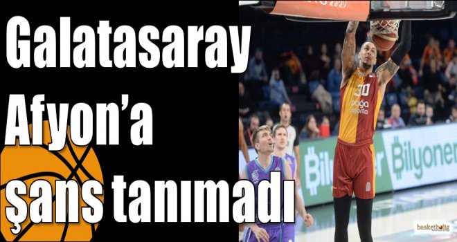 Galatasaray Afyon’a şans tanımadı