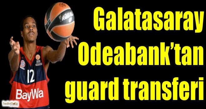 Galatasaray Odeabank'tan guard transferi