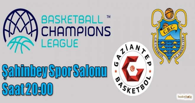 Gaziantep Basketbol, Iberostar Tenerife'yi ağırlıyor