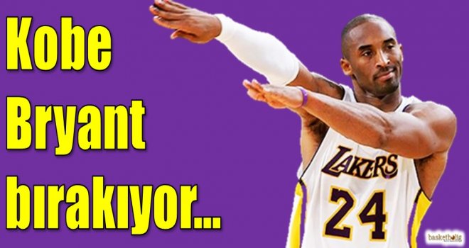 Kobe Bryant bırakıyor...