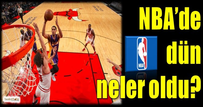 NBA'de dün neler oldu?