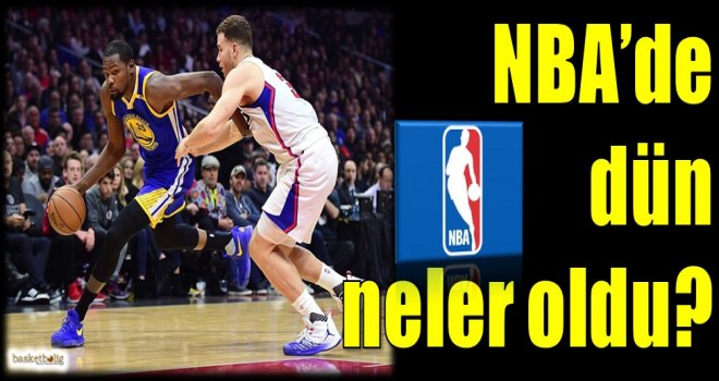 NBA'de dün neler oldu?