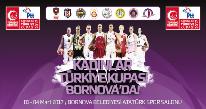 PTT Kadınlar Türkiye Kupası heyecanı başlıyor