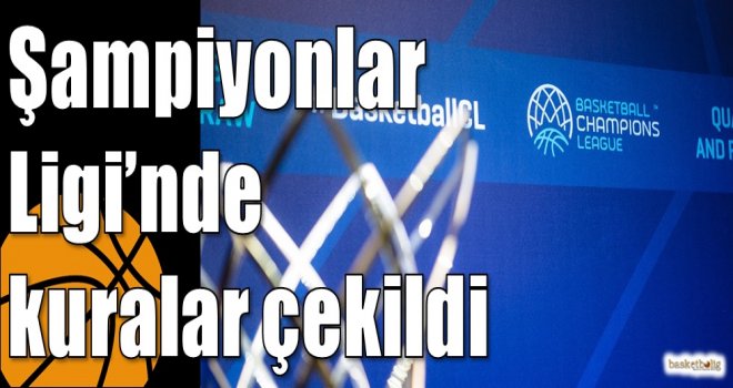 Şampiyonlar Ligi’nde kuralar çekildi