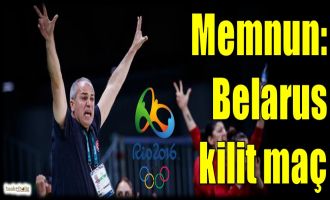 Memnun: Belarus kilit maç