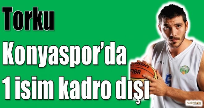 Torku Konyaspor'da bir isim kadro dışı...