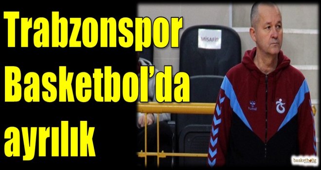 Trabzonspor'da ayrılık...