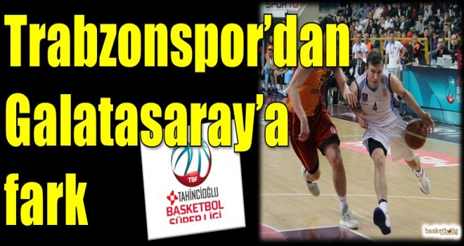 Trabzonspor'dan Galatasaray'a fark